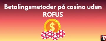 Online Casinoer Uden om ROFUS - Find Dine Favoritter