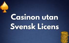 Casino Utan Svensk Licens En Guide till Alternativ Spelande